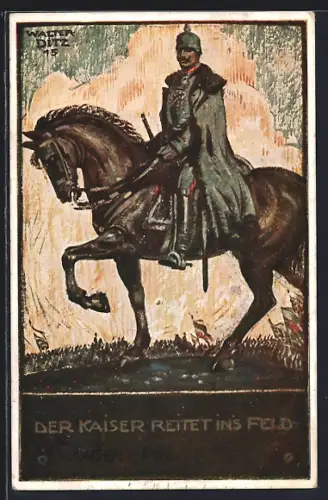 Künstler-AK Unser Kaiser reitet in`s Feld, Wilhelm II.