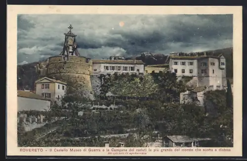 AK Rovereto, Il Castello Museo di Guerra e la Campana dei caduti la più grande del mondo che suona a distesa