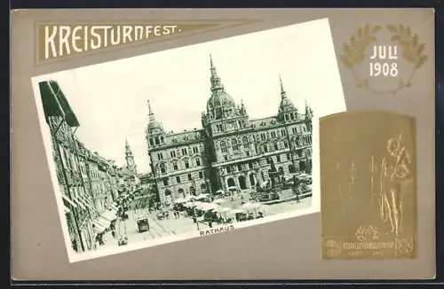 AK Graz, Kreisturnfest 1908, Rathaus, Turner mit Keulen
