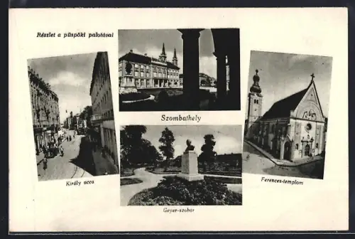 AK Szombathely, Kiraly ucca, Ferences-templom, Geyer-szobar