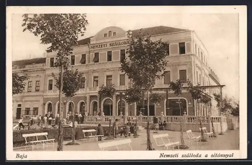 AK Baja, Nemzeti szalloda a setannyal