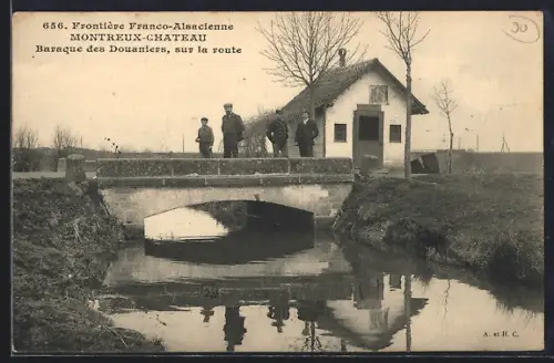 AK Montreux-Château, Baraque des Douaniers sur la route à la frontière franco-alsacienne