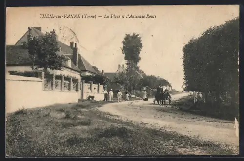 AK Theil-sur-Vanne /Yonne, La Place et l`Ancienne Route
