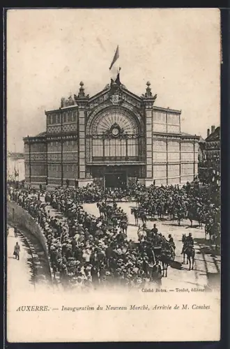 AK Auxerre, Inauguration du Nouveau Marché, Arrivée de M. Combes