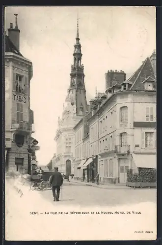 AK Sens, La Rue de la République et le Nouvel Hôtel de Ville