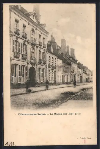 AK Villeneuve-sur-Yonne, La Maison aux Sept Têtes
