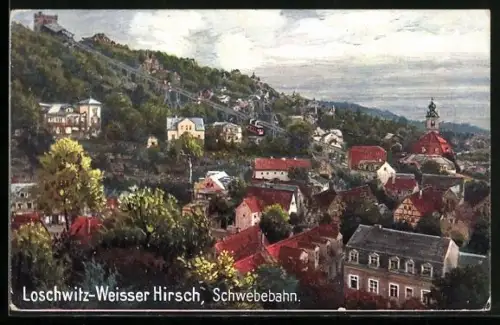 AK Dresden-Loschwitz-Weisser Hirsch, Ortrsansicht mit Schwebebahn