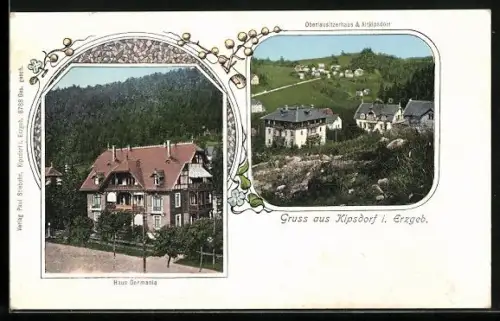 AK Kipsdorf, Hotel-Haus Germania, Oberlausitzerhaus & Altkipsdorf