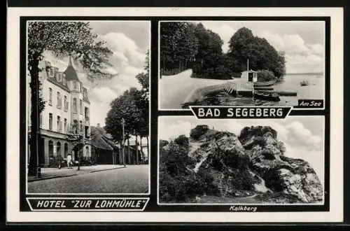 AK Bad Segeberg, Hotel zur Lohmühle, Kalkberg, Am See