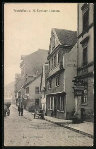 AK Frankfurt-Sachsenhausen, Gasthaus zum alten Feuerrädchen und Hirschbrunnen in der Strasse Gr. Rittergasse