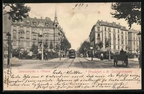 AK Frankfurt-Sachsenhausen, Schweizerplatz u. Schweizerstrasse, Strassenbahn
