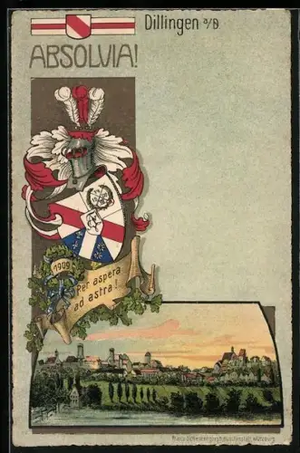 Lithographie Dillingen a. D., Absolvia 1909, Stadtansicht und Studentenwappen, Per aspera ad astra