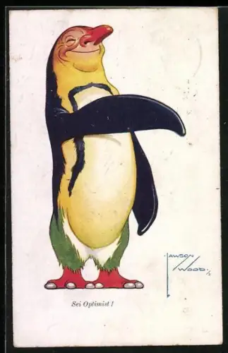 Künstler-AK Lawson Wood: Pinguin mit Menschengesicht, Sei Optimist
