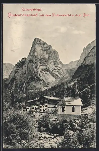 AK Hinterbärenbad /Kaisergebirge, Ortspartie mit dem Todtenkirchl und dem kleine Halt