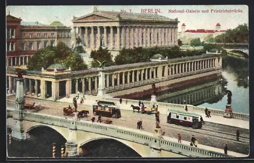 AK Berlin, National-Galerie und Friedrichsbrücke, Strassenbahnen