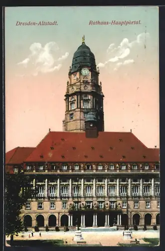 AK Dresden-Altstadt, Rathaus-Hauptportal