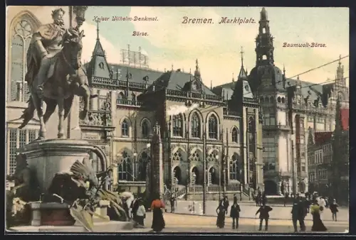 AK Bremen, Börse mit Baumwoll-Börse und Kaiser Wilhelm-Denkmal auf dem Marktplatz