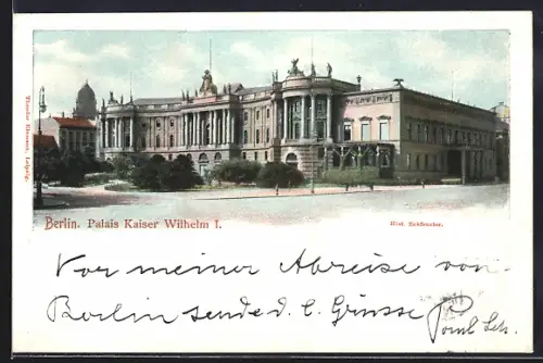 AK Berlin, Palais Kaiser Wilhelm I.