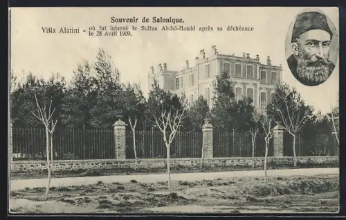 AK Salonique, Sultan Abdul Hamid II. der Türkei, Villa Alatini, Lieu d`internement de l`ex-sultan