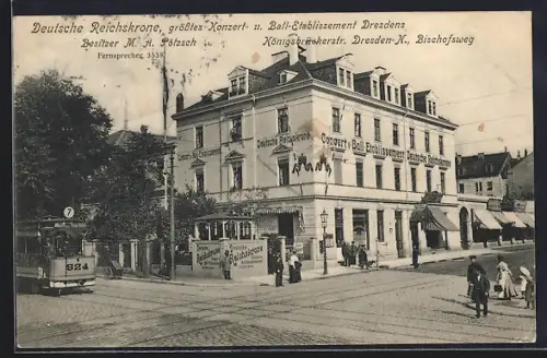 AK Dresden-Neustadt, Restaurant Deutsche Reichskrone, Bes. M. A. Pötzsch, Königsbrückerstrasse, Strassenbahn
