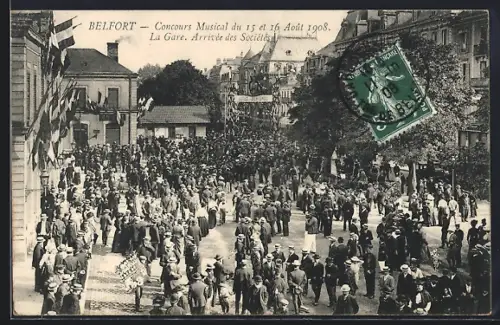 AK Belfort, Concours Musical du 15 et 16 Août 1908, La Gare. Arrivée des Sociétés