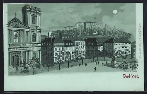 Mondschein-AK Belfort, Vue de la Place d`Armes avec la citadelle en arrière-plan