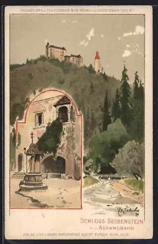 Lithographie Seebenstein a. d. Aspangbahn, Schloss Seebenstein, Brunnen
