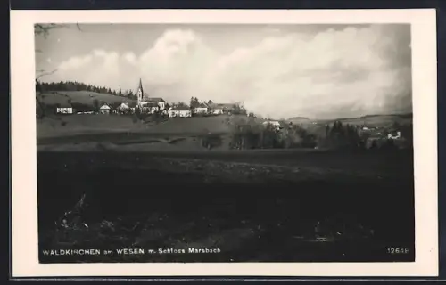 AK Waldkirchen am Wesen, Ortsansicht mit Schloss Marsbach