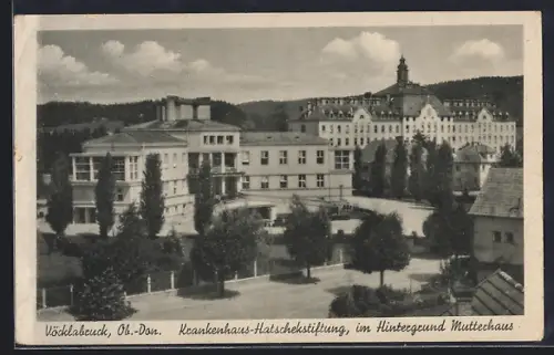 AK Vöcklabruck, Krankenhaus-Hatschekstiftung mit Mutterhaus im Hintergrund