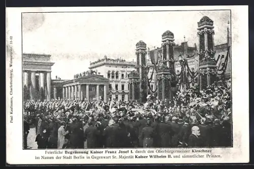 AK Berlin, Begrüssung Kaiser Franz Josef I. durch den OB Kirschner, SM Kaiser Wilhelm II. und sämmtlicher Prinzen