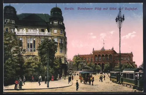 AK Berlin-Tiergarten, Potsdamer Platz mit Blick auf Bahnhof und Strassenbahn