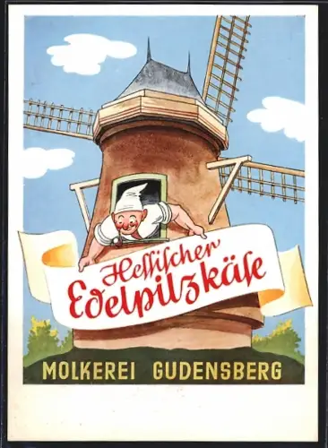 Künstler-AK Gudensberg, Molkerei Gudensberg, Windmühle, Reklame für Hessischen Edelpilzkäse