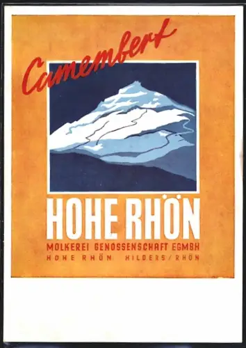 Künstler-AK Hilders /Rhön, Hohe Rhön Molkerei Genossenschaft EGmbH, Berg, Reklame für Camembert
