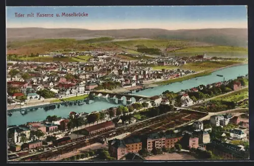 AK Trier, Kaserne und Moselbrücke