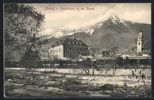 AK Meran, Wandelbahn an der Passer