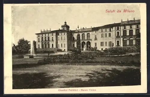 AK Milano, Giardini Pubblici & Museo Civico