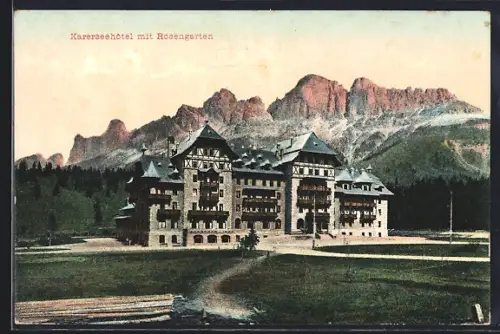 AK Karersee, Karerseehotel mit Rosengarten