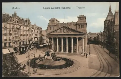 AK Aachen, Kaiser Wilhelm-Denkmal-Theater mit Brunnen