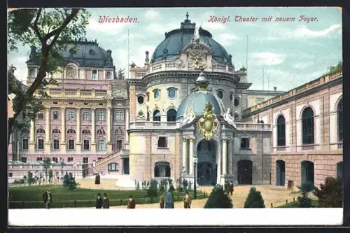 AK Wiesbaden, Königl. Theater mit neuem Foyer