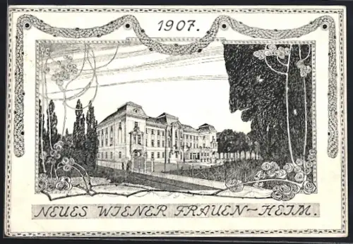 Künstler-AK Wien, Neues Wiener Frauen-Heim 1907, Frauenheimgasse 2