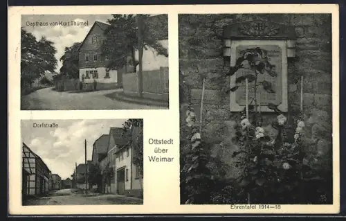 AK Ottstedt / Berge, Gasthaus Kurt Thümel, Ehrentafel 1914-18, Dorfstrasse