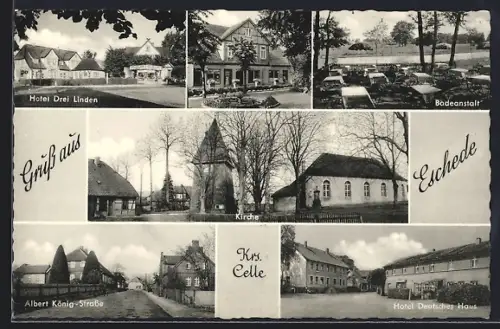 AK Eschede /Celle, Hotel Drei Linden, Kirche, Albert König-Strasse, Hotel Deutsches Haus