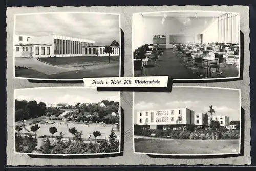 AK Heide i. Holst., Kfz. Meisterschule, Innen- und Aussenansicht