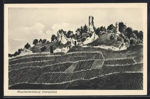 Künstler-AK Obermoschel / Nordpfalz, Moschellandsburg - Burg Landsberg, Burgruine mit Weinhängen