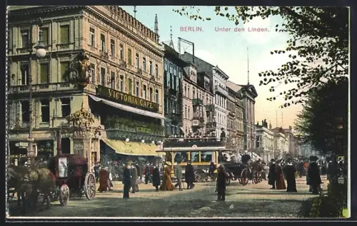 AK Berlin, Unter den Linden mit Victoria Café und regem Verkehr