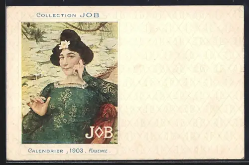 AK Reklame für JOB Cigarettenpapier, Calendrier 1903, Maxence, Dame mit Zigarette