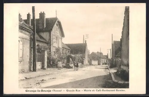 AK Grange-le-Bocage /Yonne, Grande Rue, Mairie et Café-Restaurant Garnier