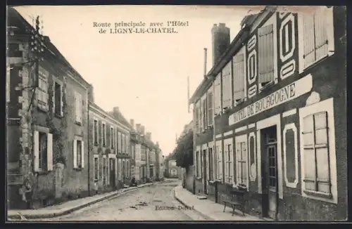AK Ligny-le-Châtel, Route principale avec l`Hôtel de Bourgogne