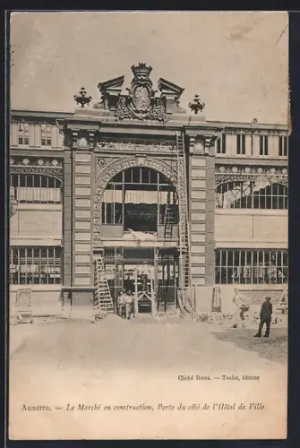 AK Auxerre, Le Marché en construction, Porte du côté de l`Hôtel de Ville