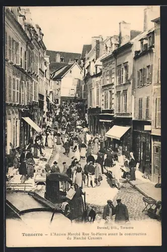 AK Tonnerre, l`Ancien Marché Rue St-Pierre avant la construction du Marché Couvert